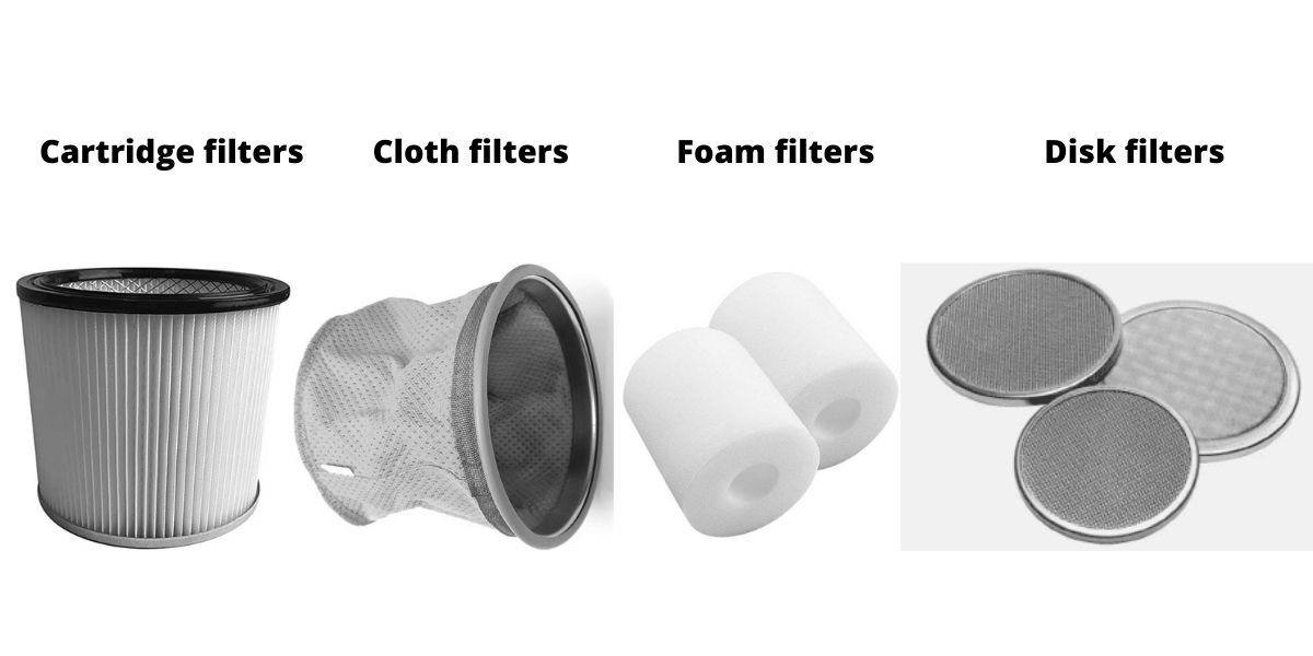 Cartridge filters, Cloth filters, Foam filters, Disk filters, SmartVacuumGuide