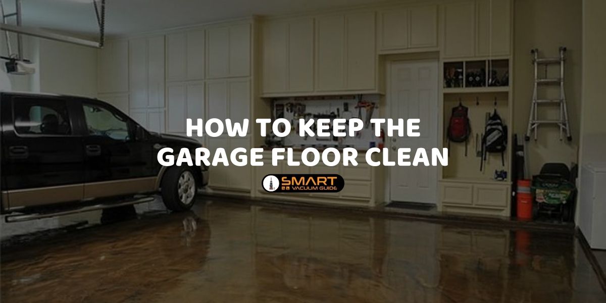 How to keep the garage floor clean