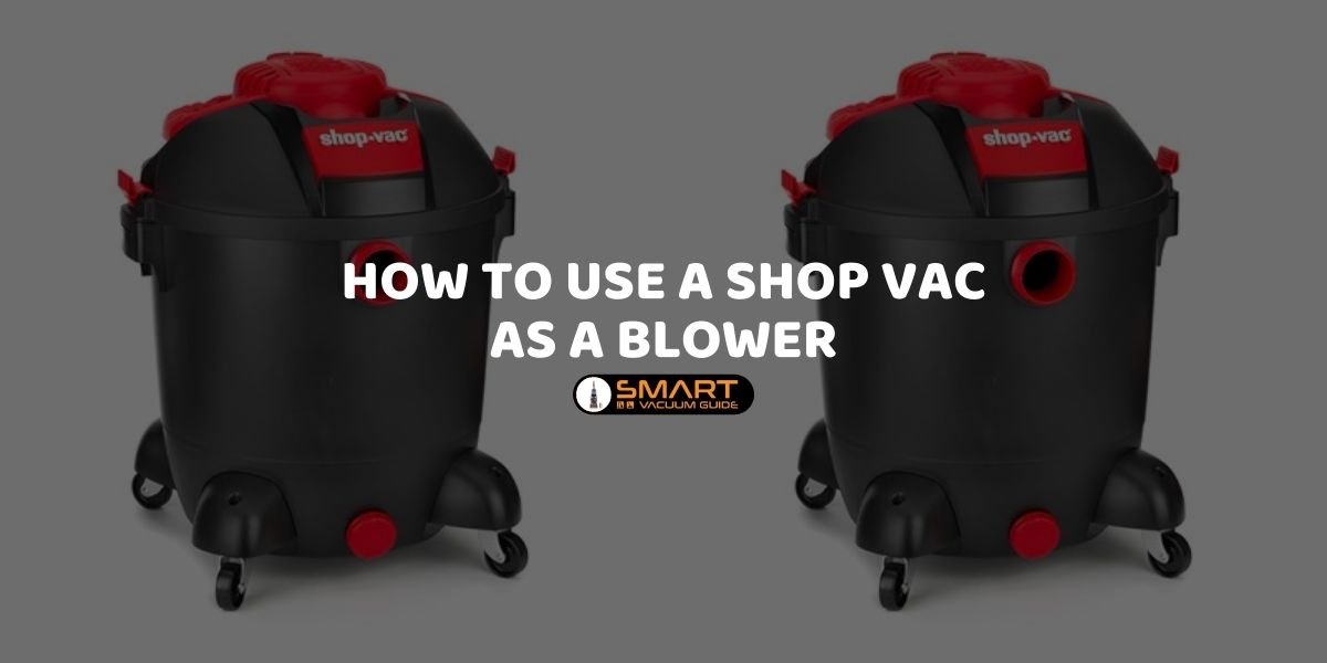 How to use a shop vac as a blower